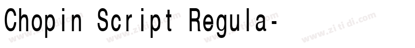 Chopin Script Regula字体转换
